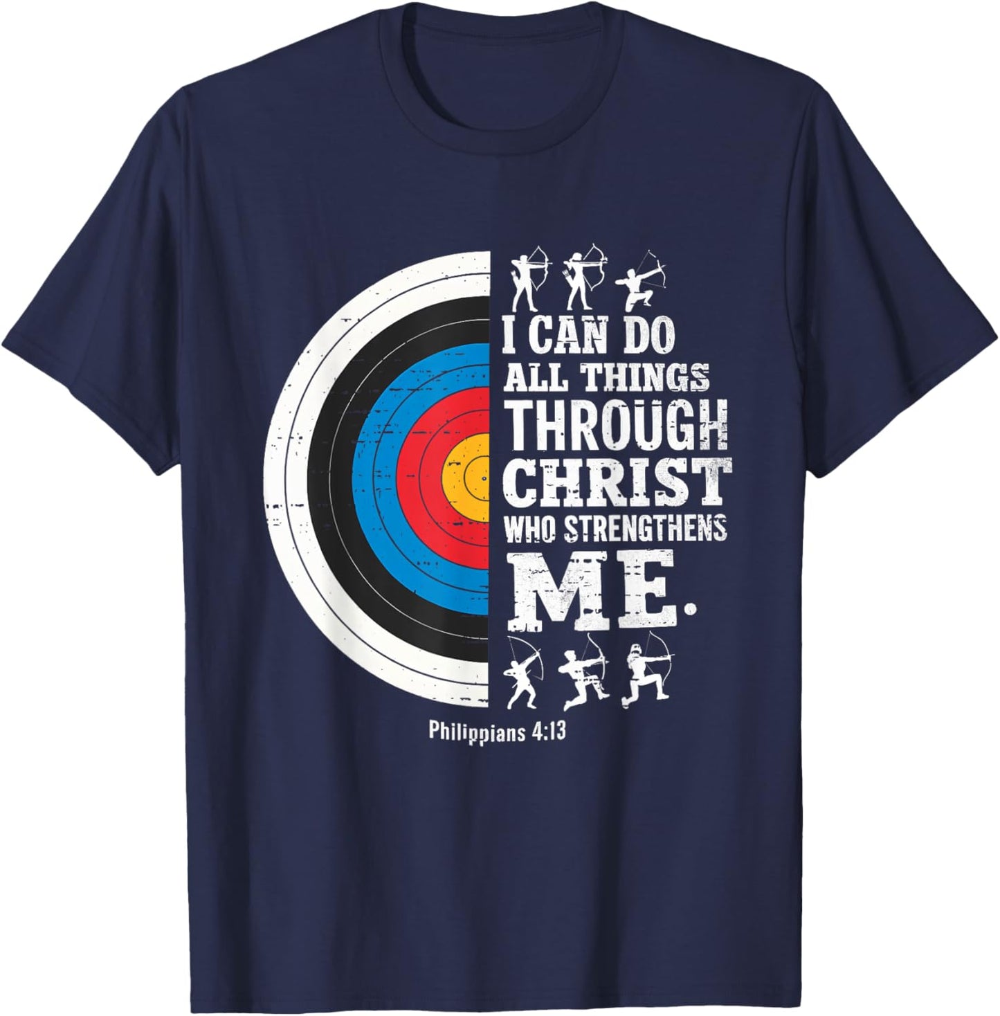 Christian Archery I Can Do All Things Religious Faith T-Shirt - T-Shirt | Navy