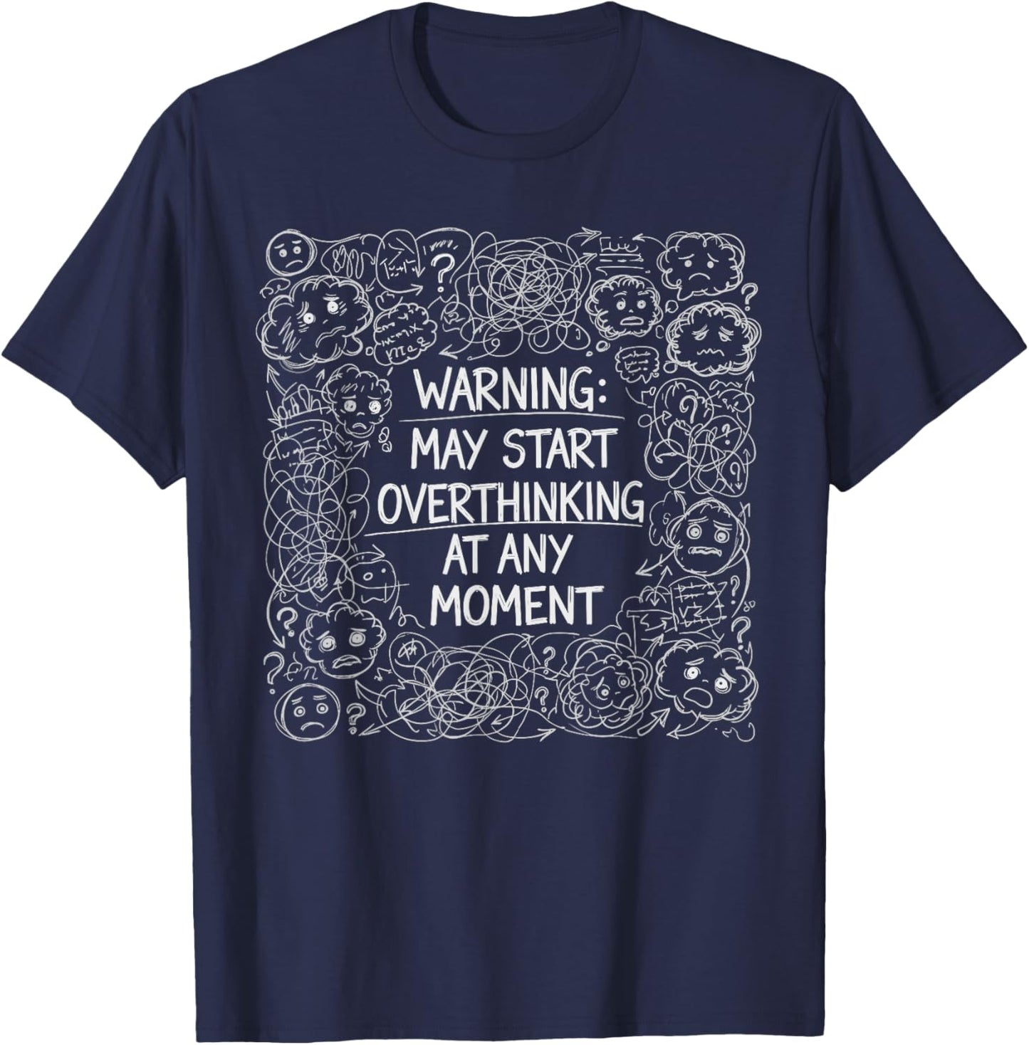 Sarcastic Introvert Shirt, Warning May Start Overthinking T-Shirt - T-Shirt | Navy