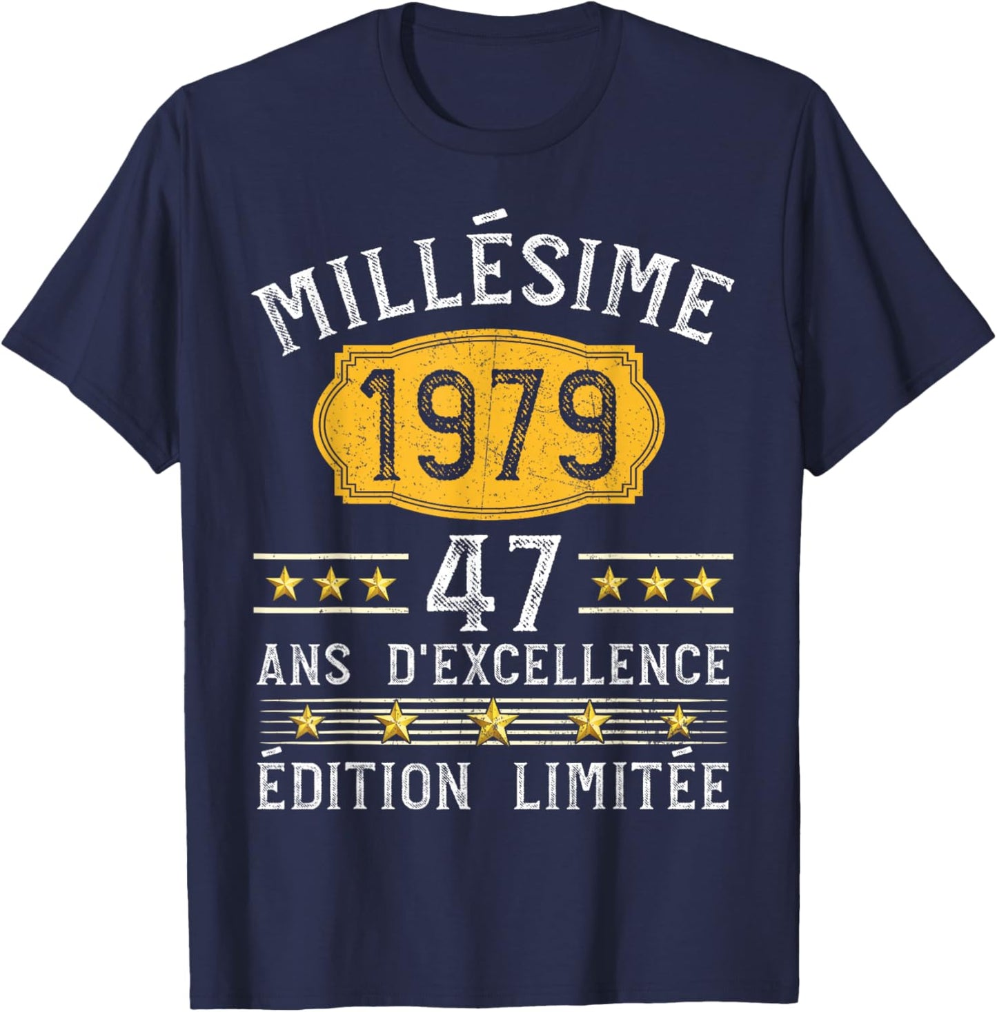 Millésime 1979 Cadeau 47 Ans Homme Anniversaire Humour T-Shirt - T-Shirt | Navy