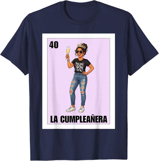 Funny Mexican 40th Birthday Girl Design - La Cumpleañera T-Shirt - T-Shirt | Navy