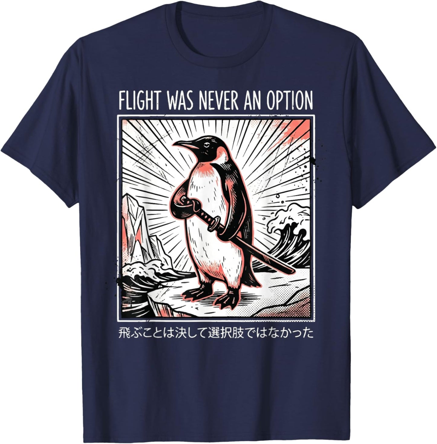 Flight was Never an Option T-Shirt - T-Shirt | Navy