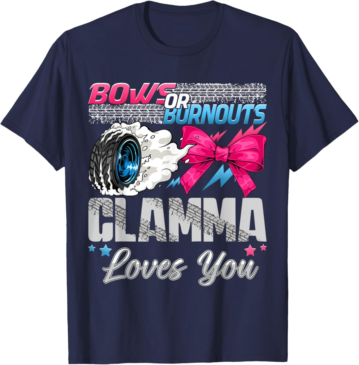 Burnouts or Bows Glamma Loves You Gender Reveal Party T-Shirt - T-Shirt | Navy
