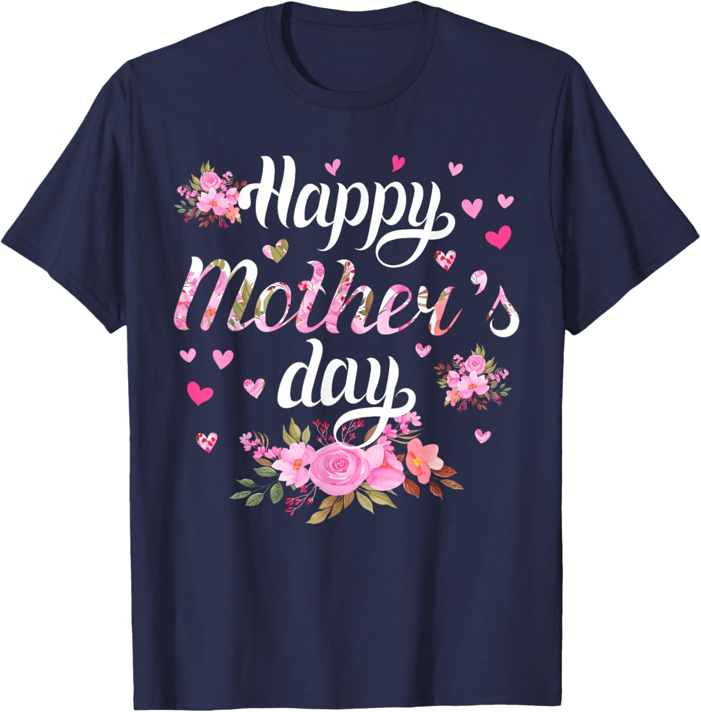 Happy Mother's Day Mommy Women Cute Grandma Floral Mom T-Shirt - T-Shirt | Navy