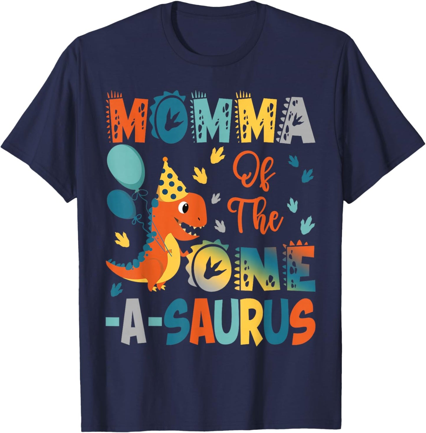 Momma Of The One-A-Saurus 2Nd Birthday Dinosaur Party T-Shirt - T-Shirt | Navy