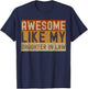 Awesome Like My Daughter-In-Law Father's Day Parents Day T-Shirt - T-Shirt | Navy