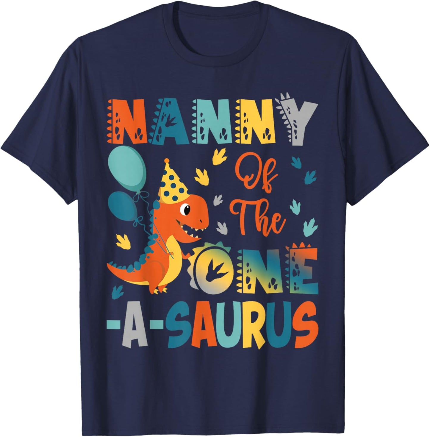 Nanny Of The One-A-Saurus 2Nd Birthday Dinosaur Party T-Shirt - T-Shirt | Navy