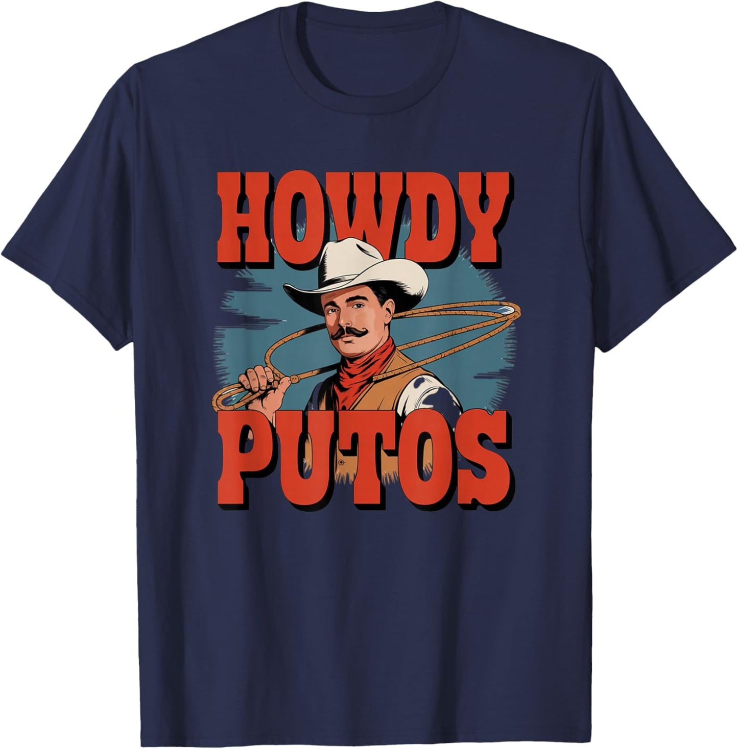 Howdy Putos Funny Retro Vintage T-Shirt - T-Shirt | Navy