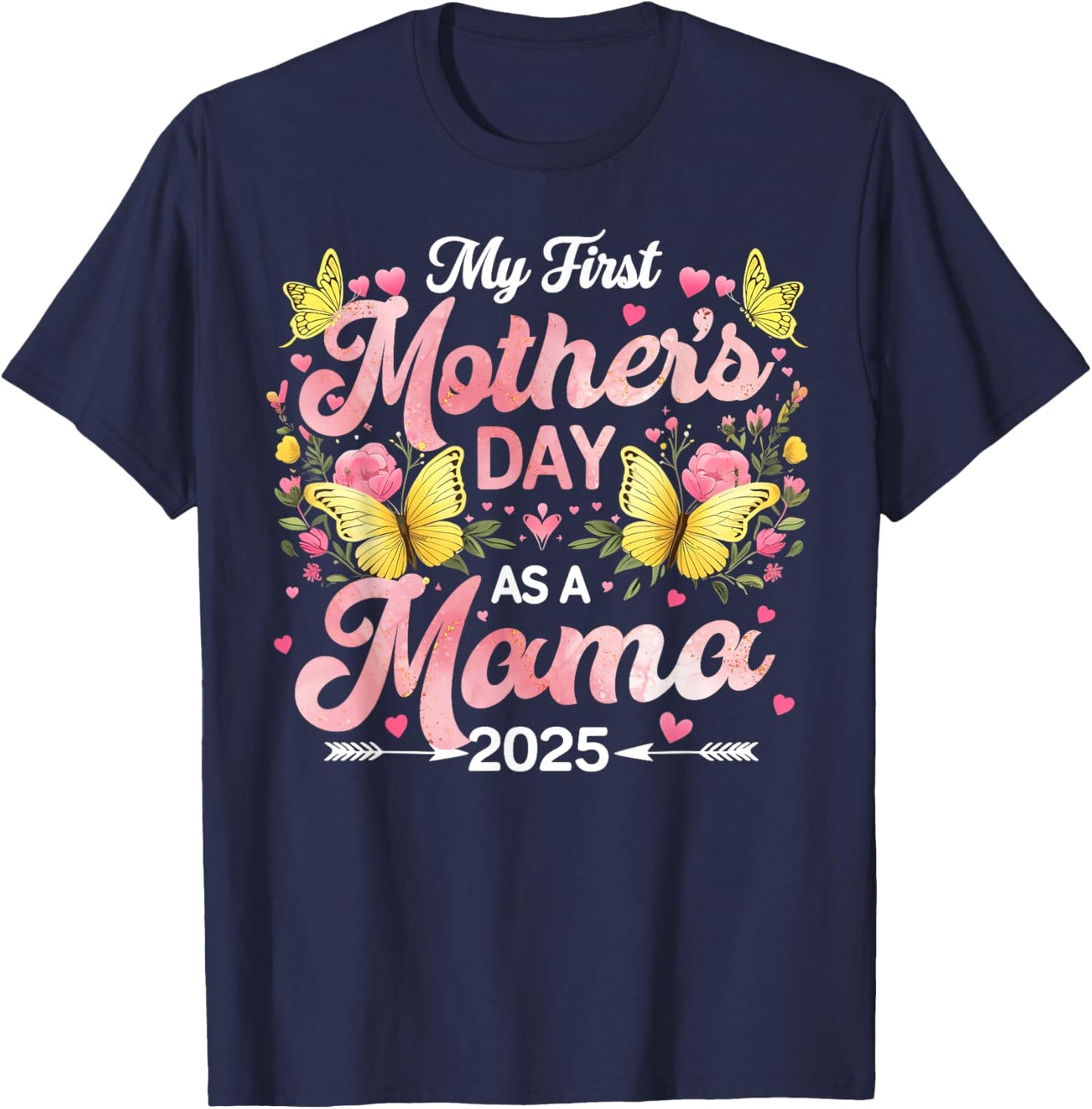My First Mother's Day As A Mama 2025 Expecting New Baby T-Shirt - T-Shirt | Navy