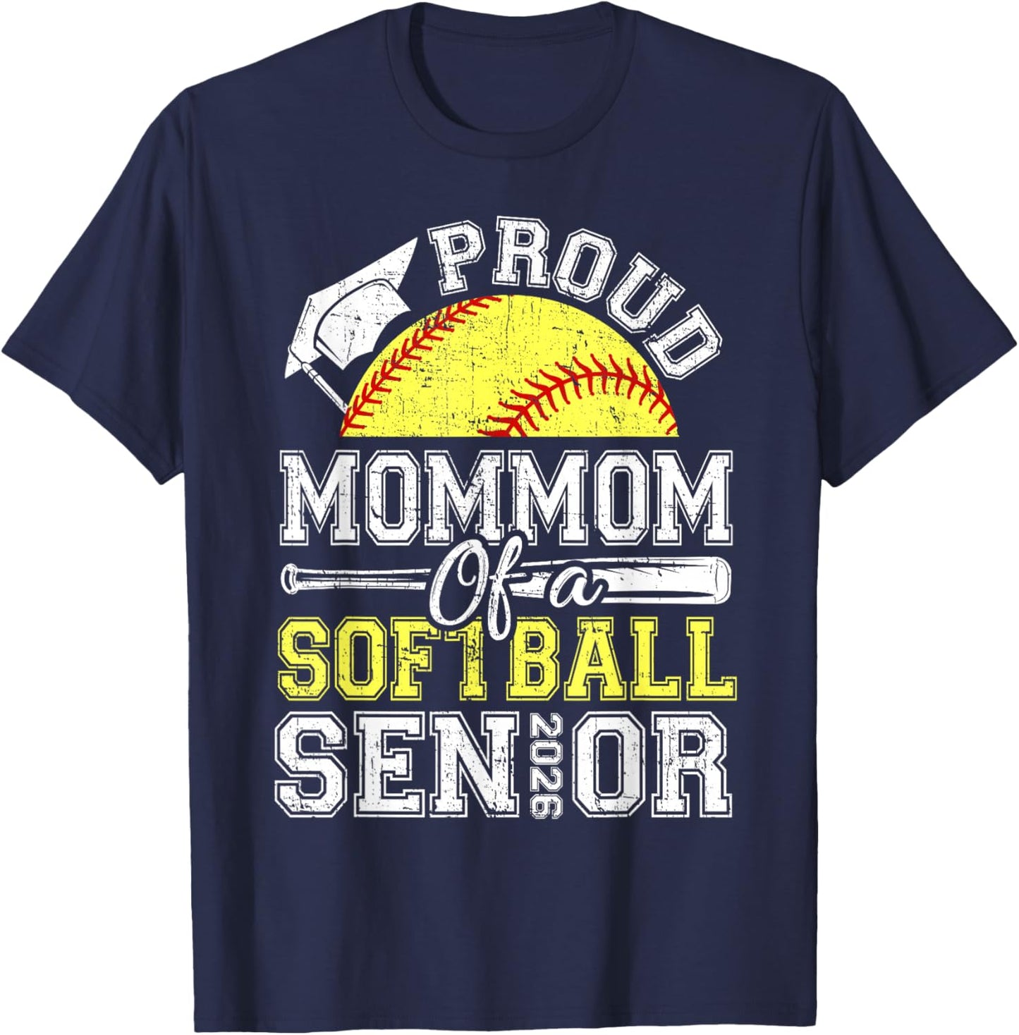 Proud Mommom of A 2026 Senior Softball Graduate T-Shirt - T-Shirt | Navy