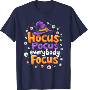 Halloween Witch Hat Teacher Hocus Pocus Everybody Focus Boo T-Shirt - T-Shirt | Navy