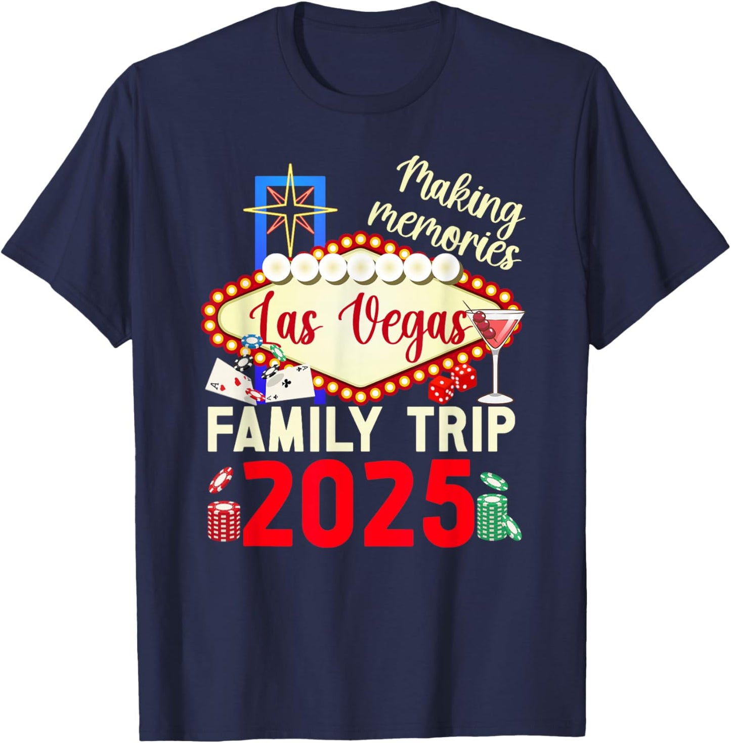 Making Memories Las Vegas Family Trip 2025 Las Vegas Travel T-Shirt - T-Shirt | Navy