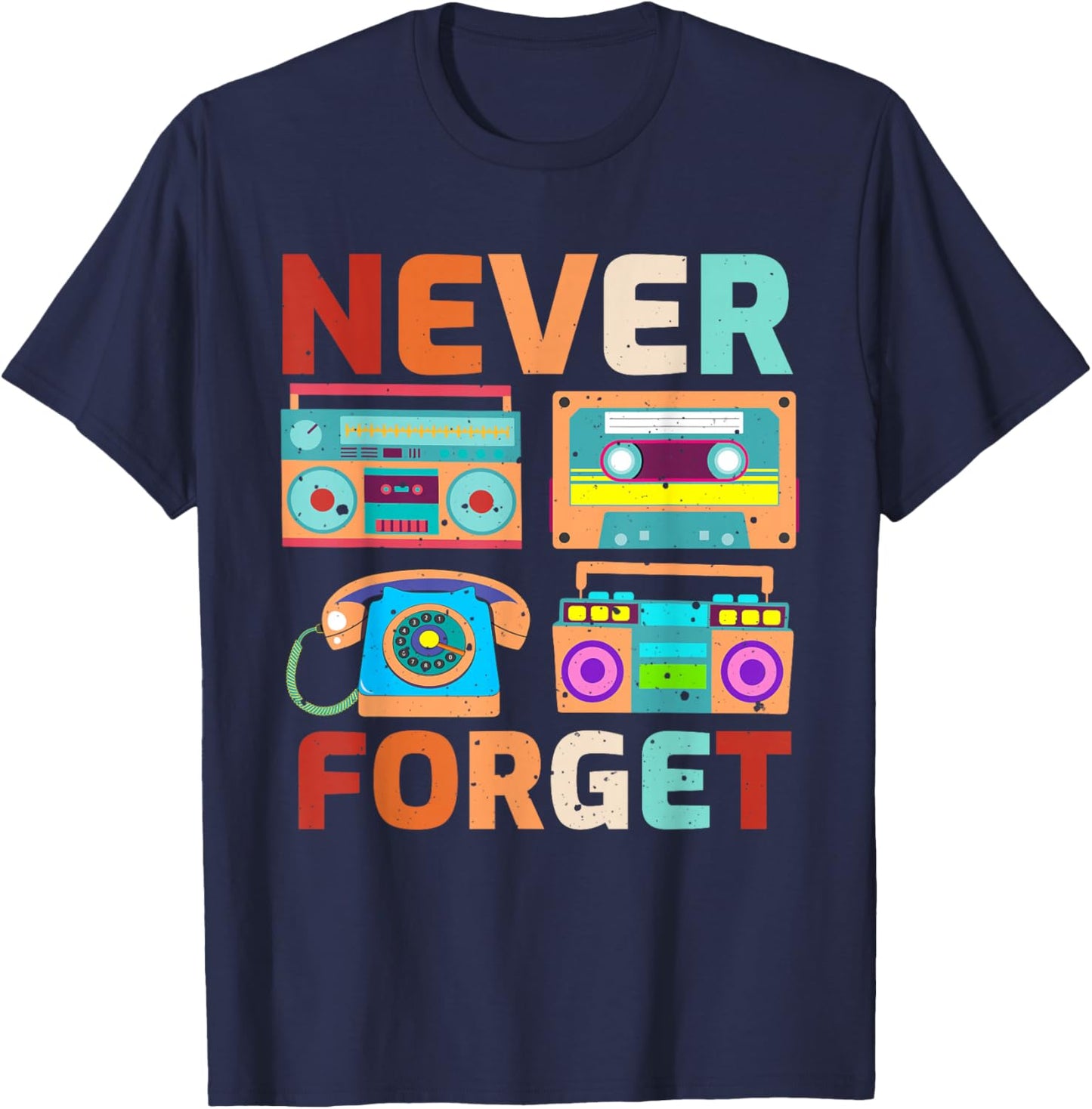 Never Forget 80's 90's Retro Cassette Tape Old-School Music T-Shirt - T-Shirt | Navy