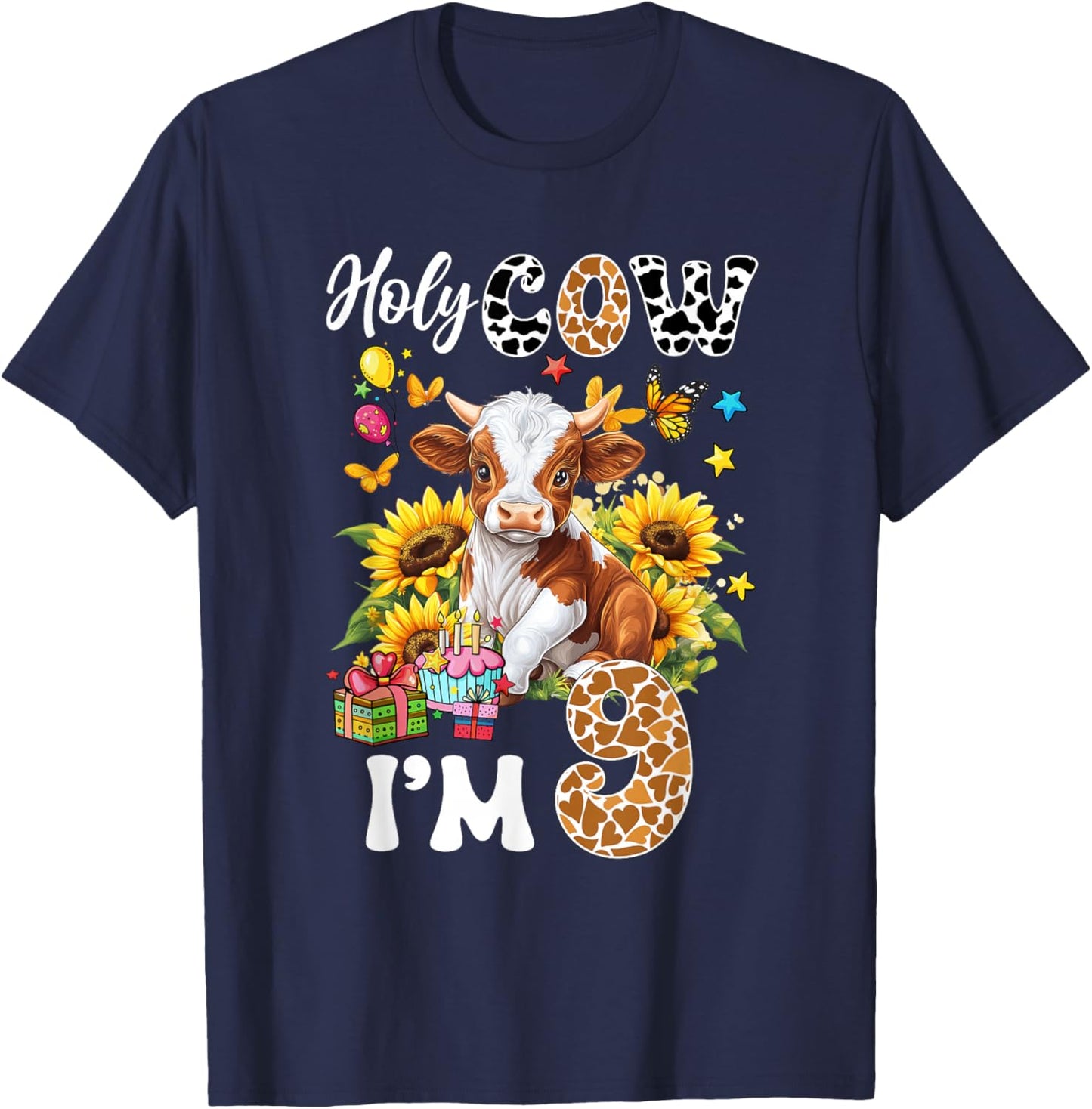Holy Cow I'm 9 Years Old Farm Cow Sunflowers 9Th Birthday T-Shirt - T-Shirt | Navy