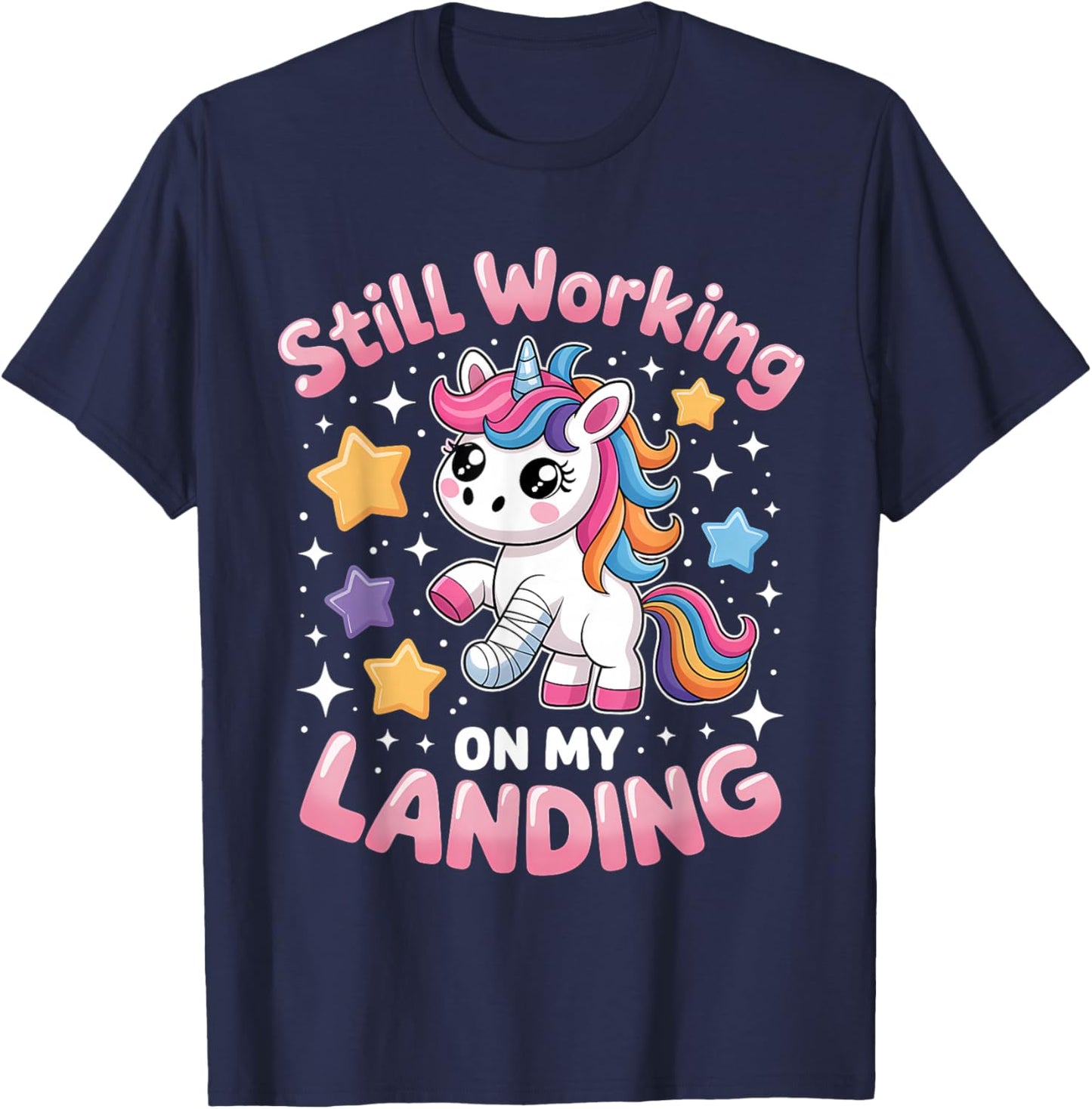 Still Working On My Landing Cute Unicorn Broken Arm Injury T-Shirt - T-Shirt | Navy