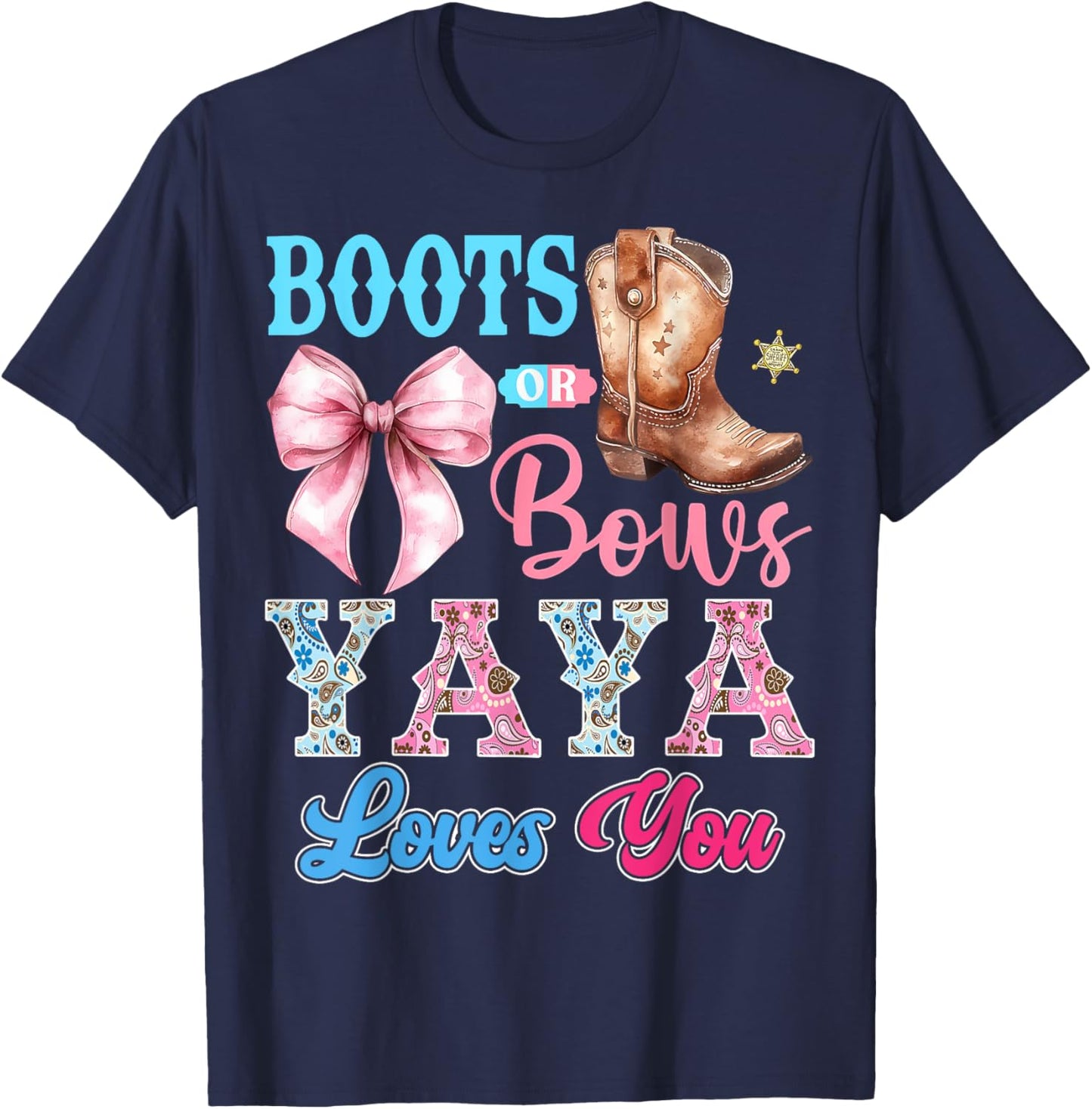 Boots or Bows Yaya Loves You Gender Reveal Party T-Shirt - T-Shirt | Navy
