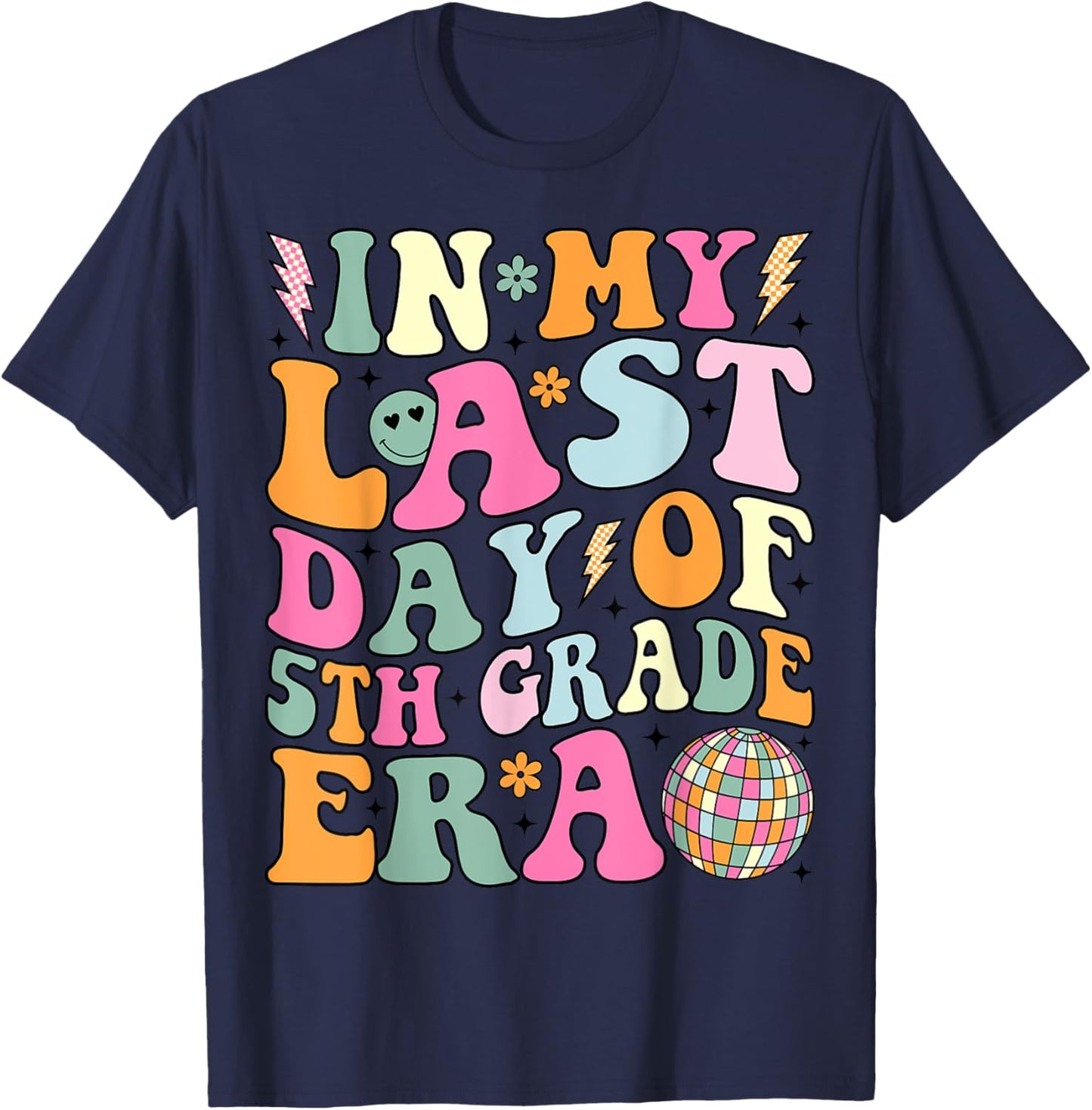 Groovy In My Last Day Of 5th Grade Era Last Day of School T-Shirt - T-Shirt | Navy