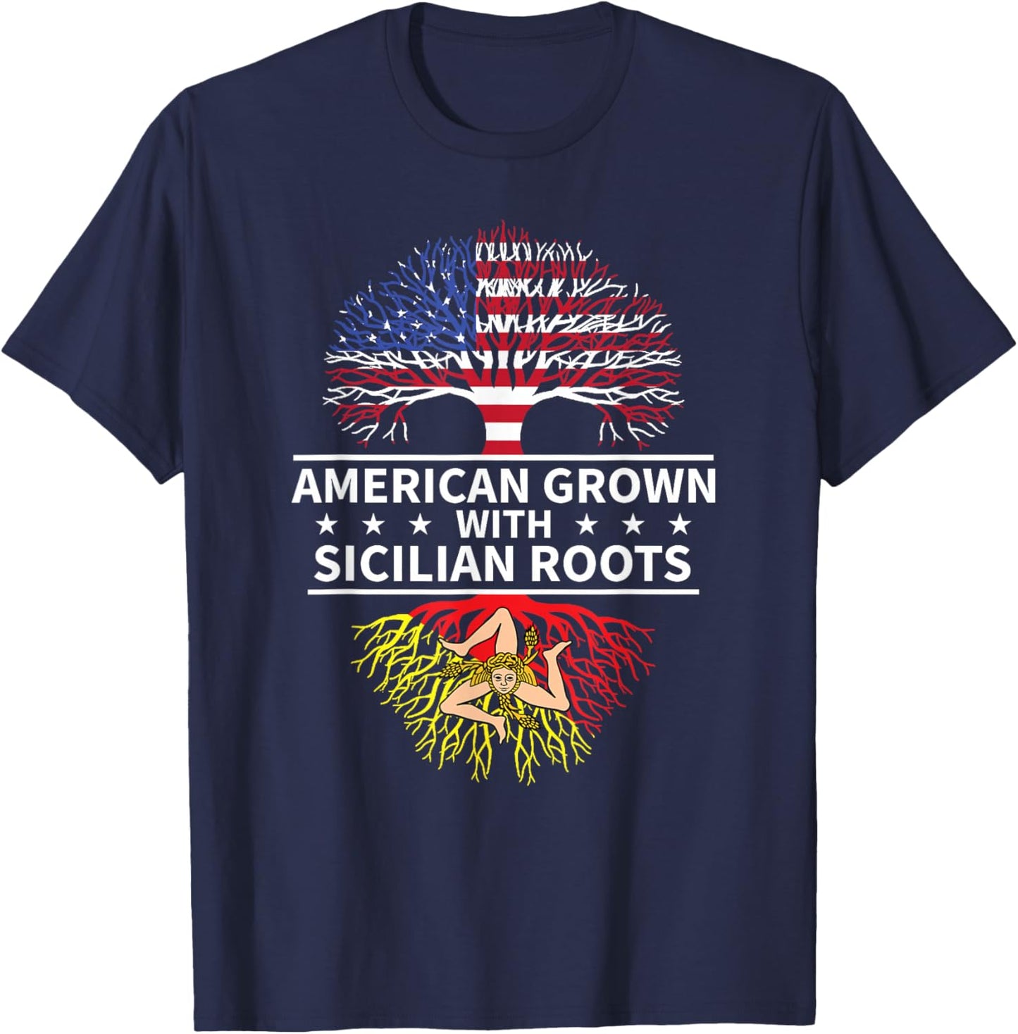 American Grown With Sicilian Roots Sicily T-Shirt - T-Shirt | Navy