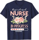 Nursing Student RN loading Cute Registered Nurse In Progress T-Shirt - T-Shirt | Navy