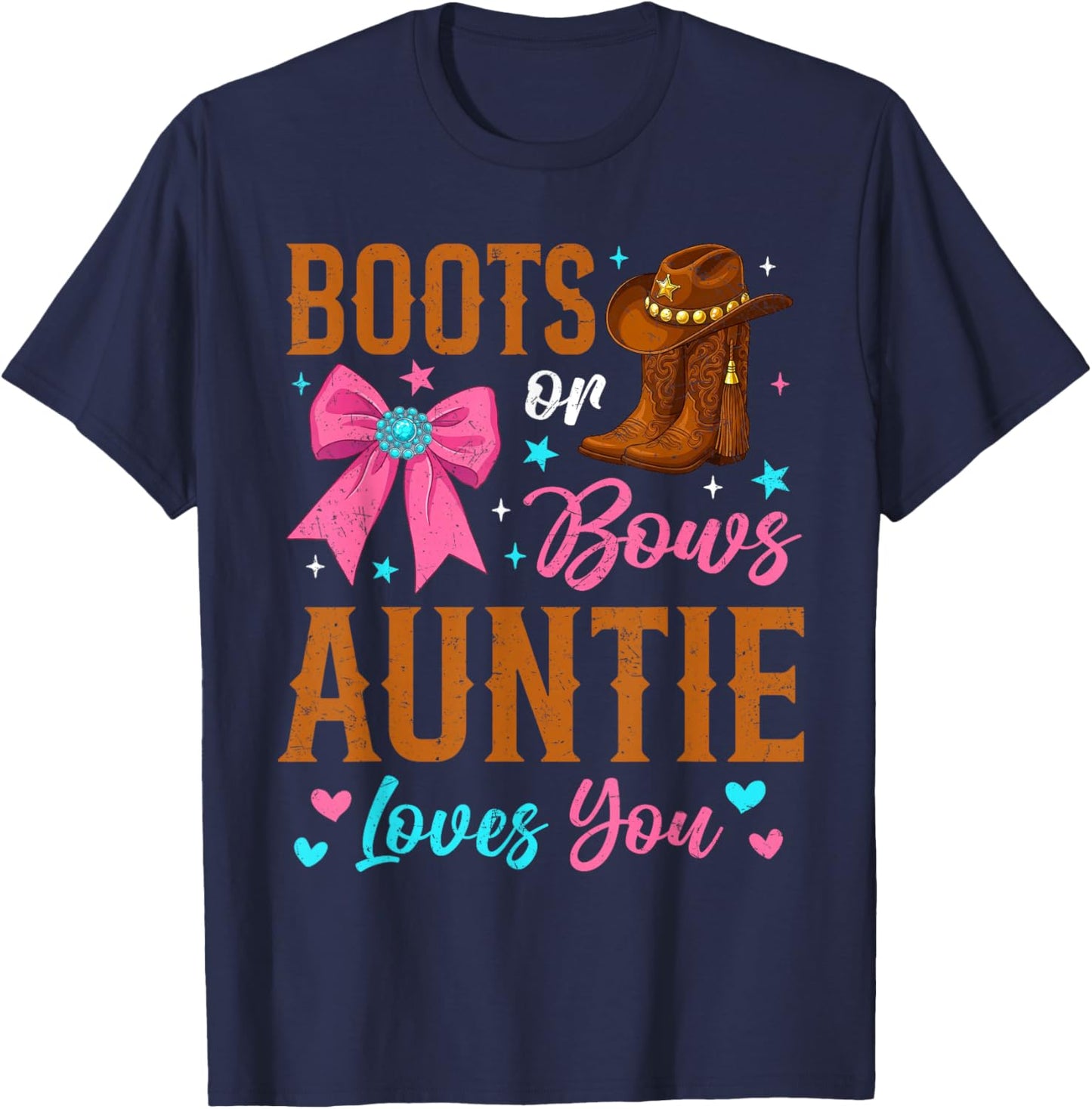 Boots Or Bows Auntie Loves You Western Gender Reveal Family T-Shirt - T-Shirt | Navy
