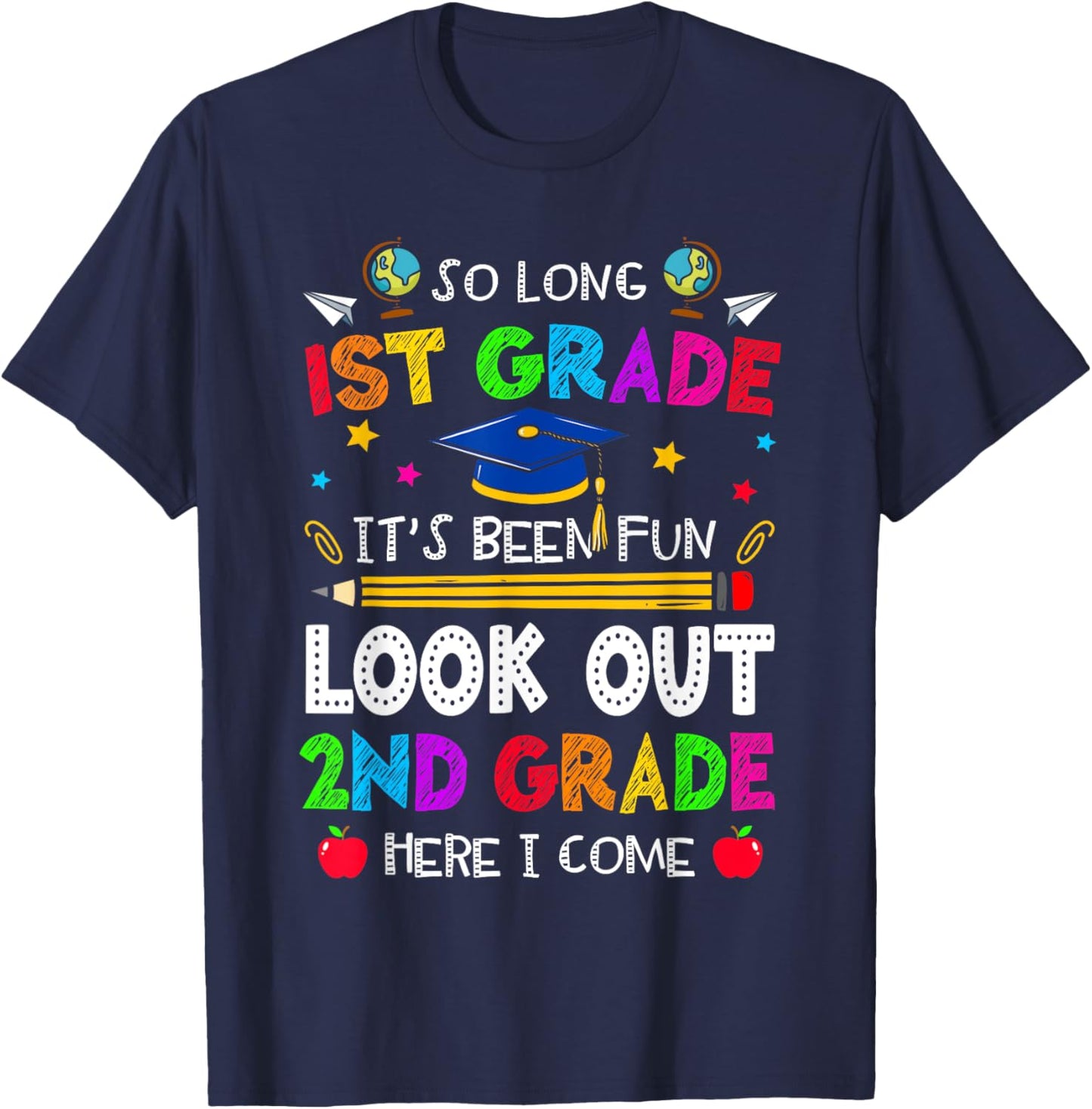 So Long 1st Grade Graduation 2nd Grade Here I Come 2024 T-Shirt - T-Shirt | Navy