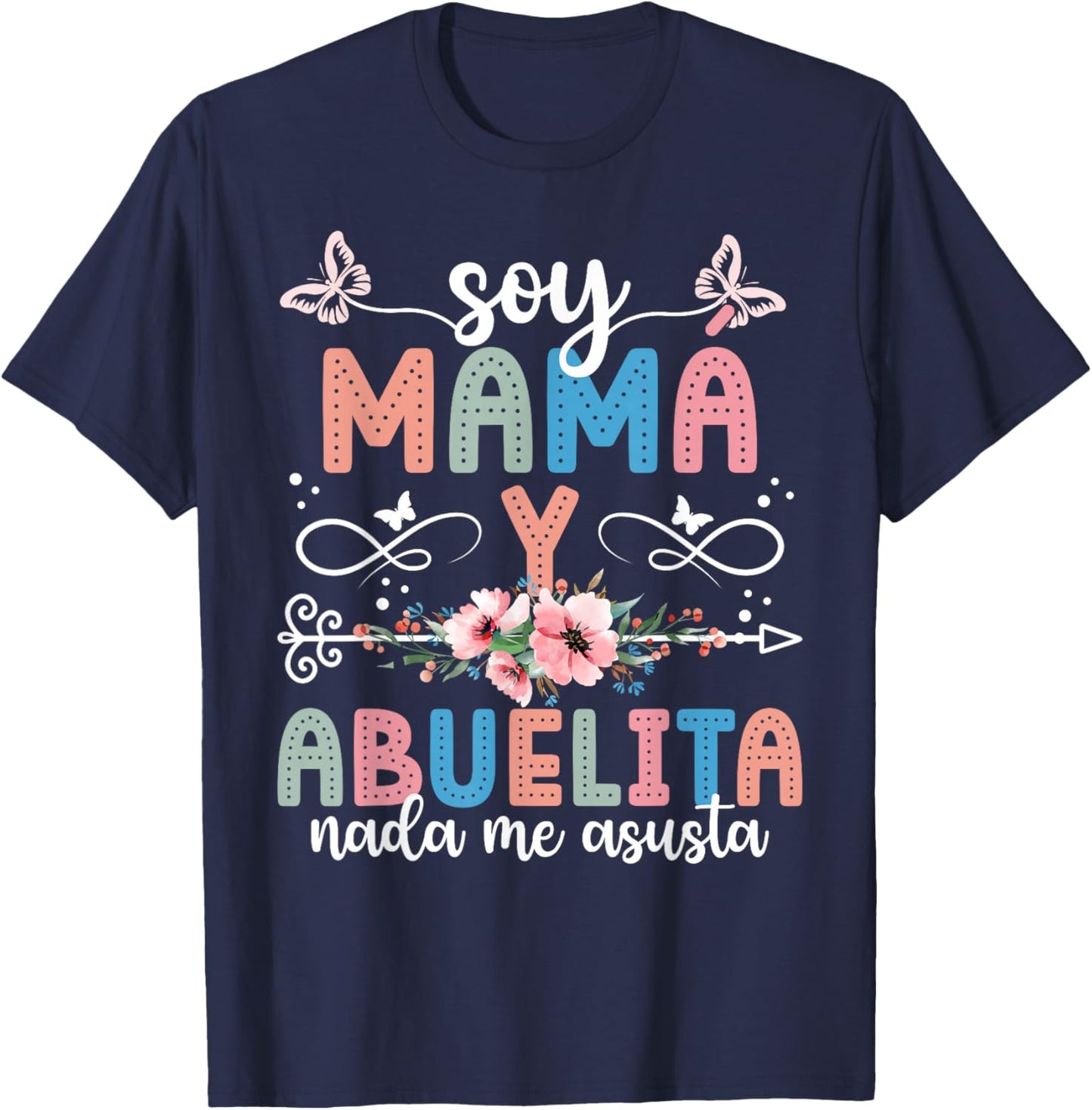 Soy Mamá Y Abuelita Grandma Abuelita Grandmother T-Shirt - T-Shirt | Navy