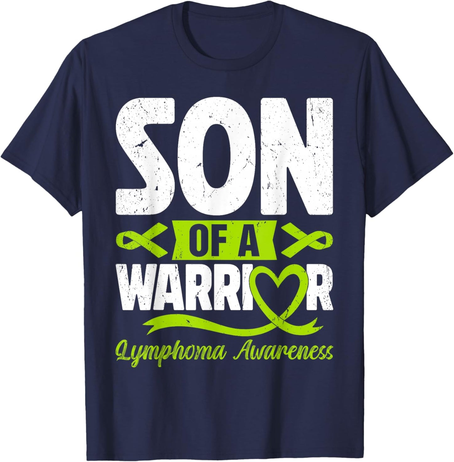Son Of A Warrior Lymphoma Awareness Lime Green Ribbon T-Shirt - T-Shirt | Navy