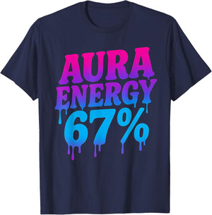 Aura Energy at 67 Funny Six Seven Meme Aura Farming Alpha T-Shirt - T-Shirt | Navy
