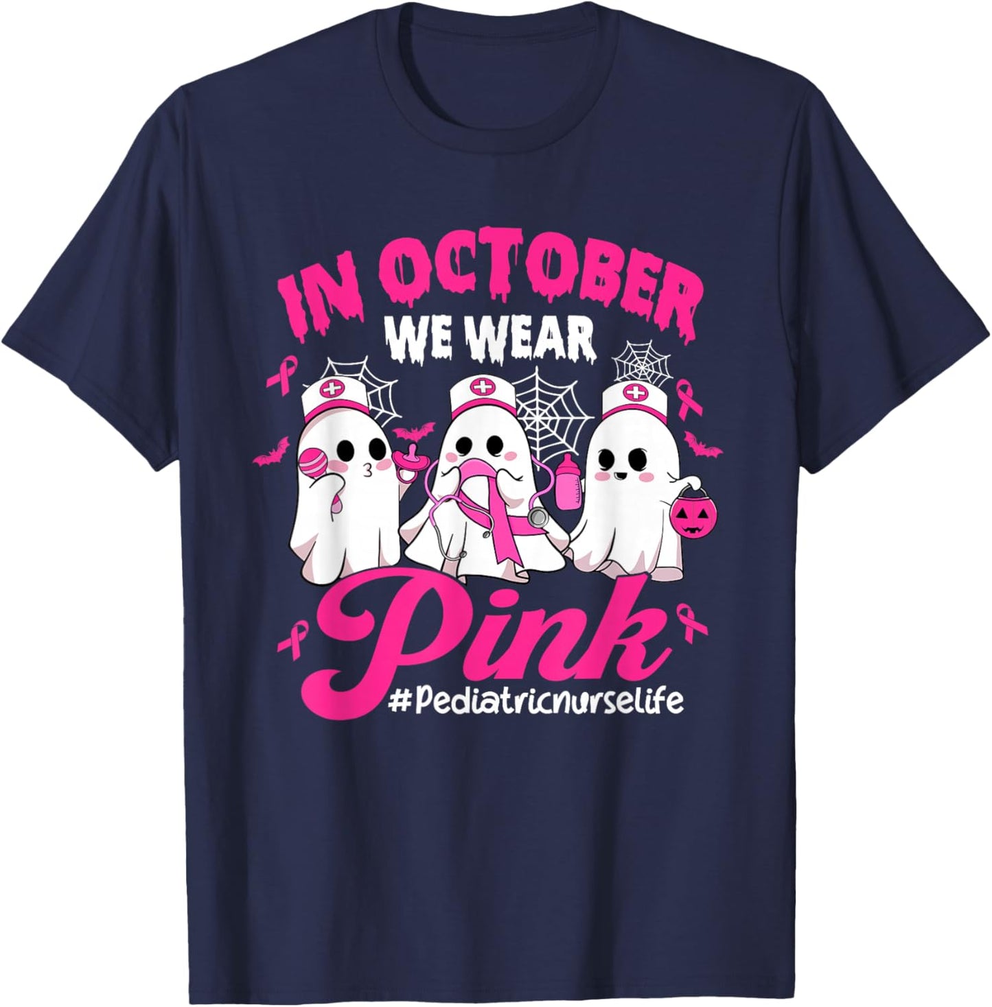 in October We Wear Pink Pediatric Nurse Life Breast Cancer T-Shirt - T-Shirt | Navy