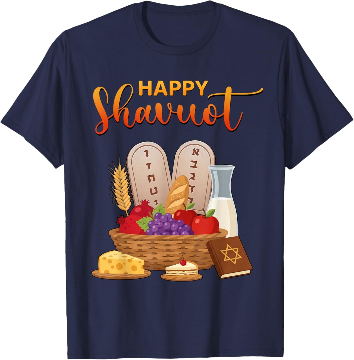 Happy Shavuot Fruits Food Israel Jewish Harvest Celebrations T-Shirt - T-Shirt | Navy