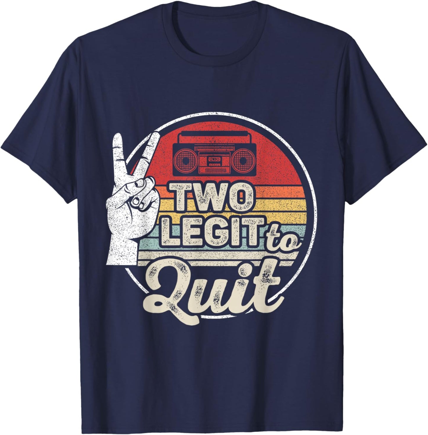 Retro 2nd Birthday Hip Hop Theme Two Legit to Quit T-Shirt - T-Shirt | Navy