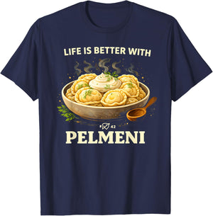 Life is Better with Pelmeni | Russisch T-Shirt - T-Shirt | Navy