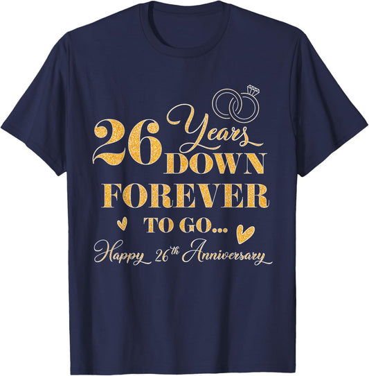26 Year Down Forever To Go Happy 26th Anniversary For Couple T-Shirt - T-Shirt | Navy