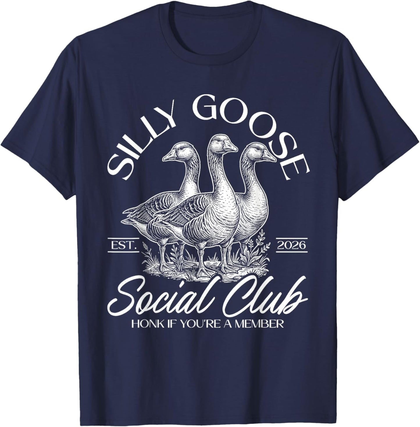 Silly Goose Social Club Honk If Youre A Member T-Shirt - T-Shirt | Navy