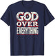 God Over Everything Faith-Based Christian Gifts T-Shirt - T-Shirt | Navy