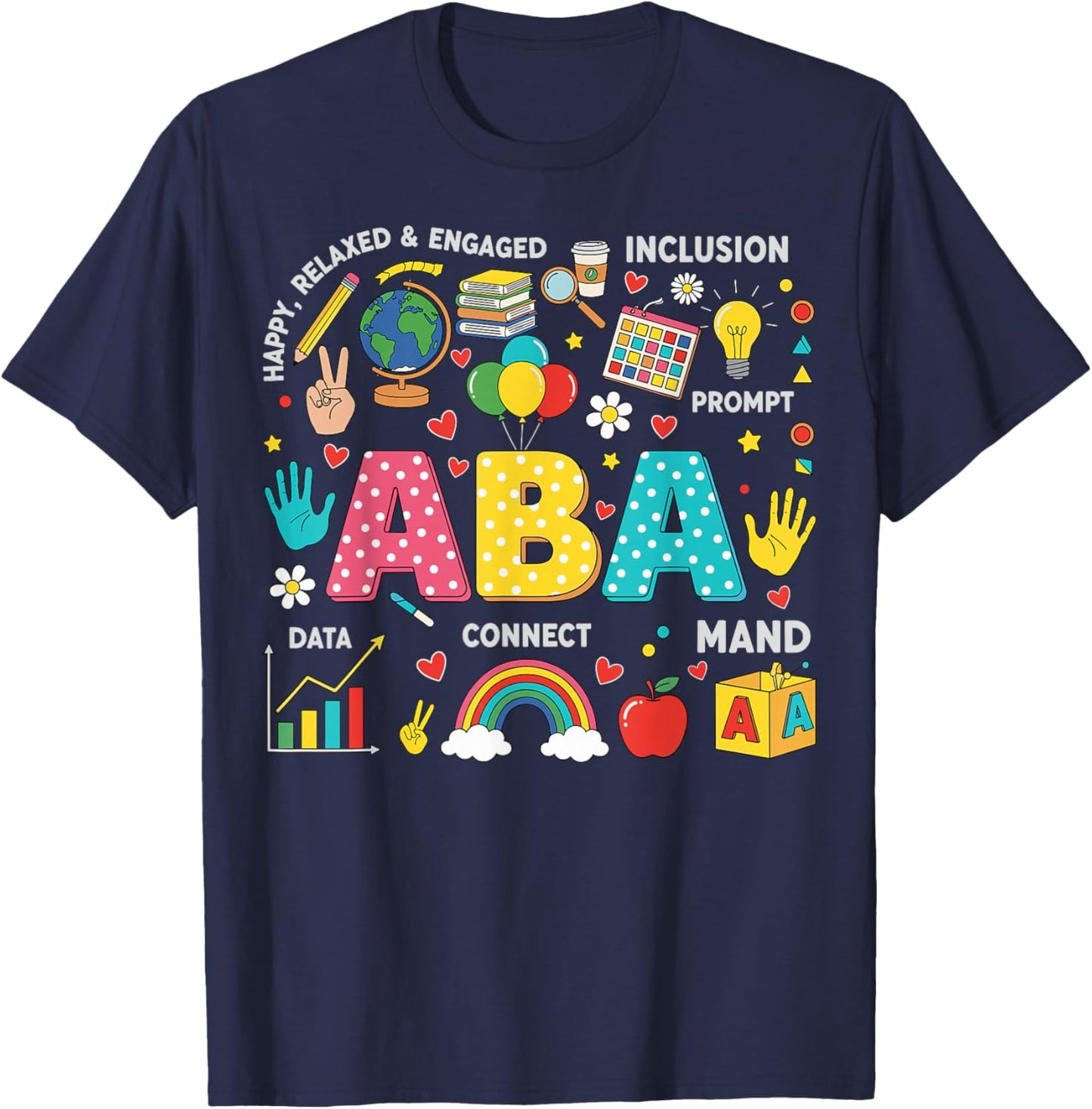 ABA Therapist Applied Behavior Analysis T-Shirt - T-Shirt | Navy