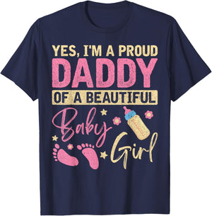 Proud Girl Daddy Newborn Daughter Dad Family Baby Shower T-Shirt - T-Shirt | Navy