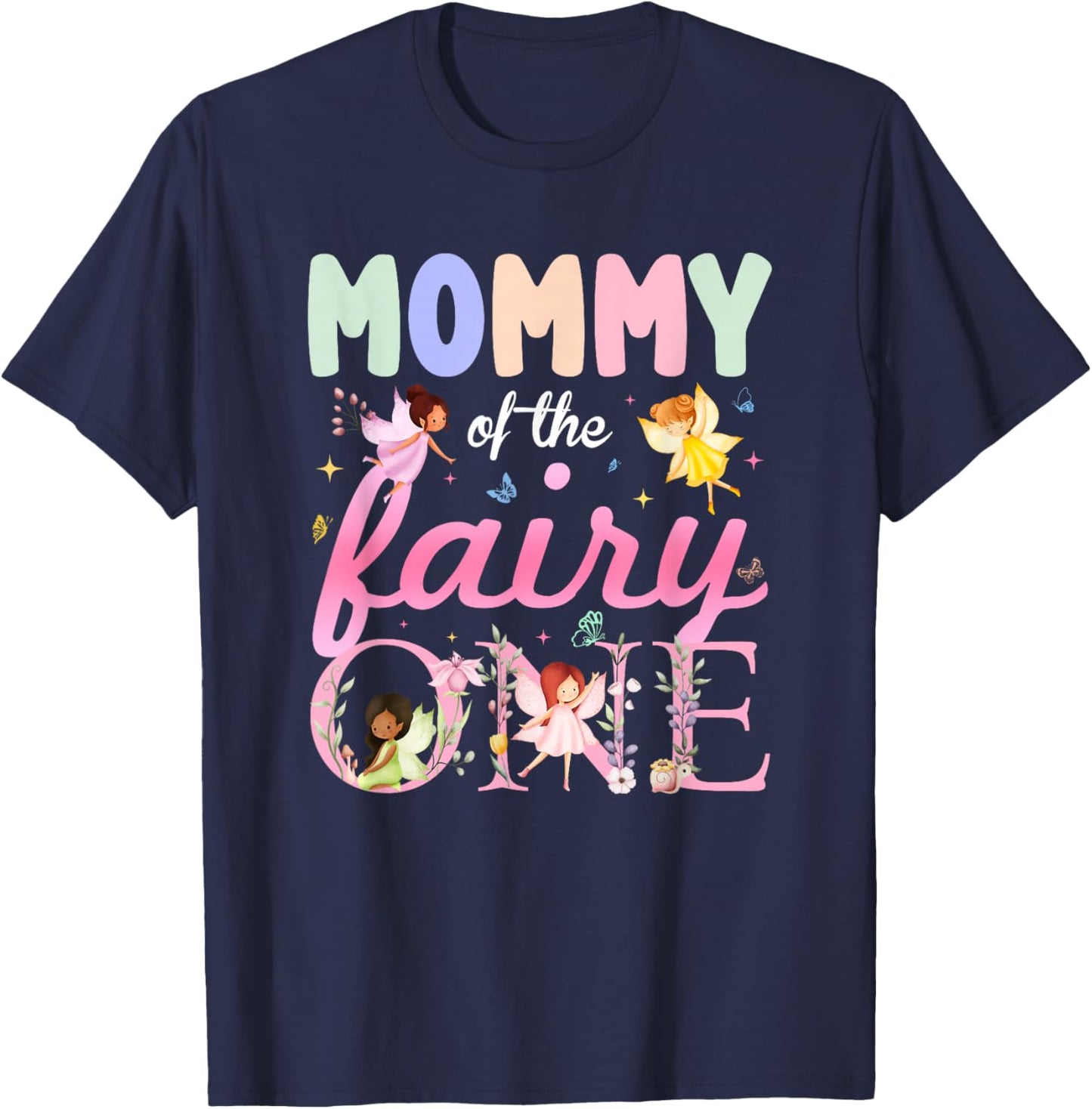 Mommy of The Fairy One 1St Birthday Girl Family Matching T-Shirt - T-Shirt | Navy