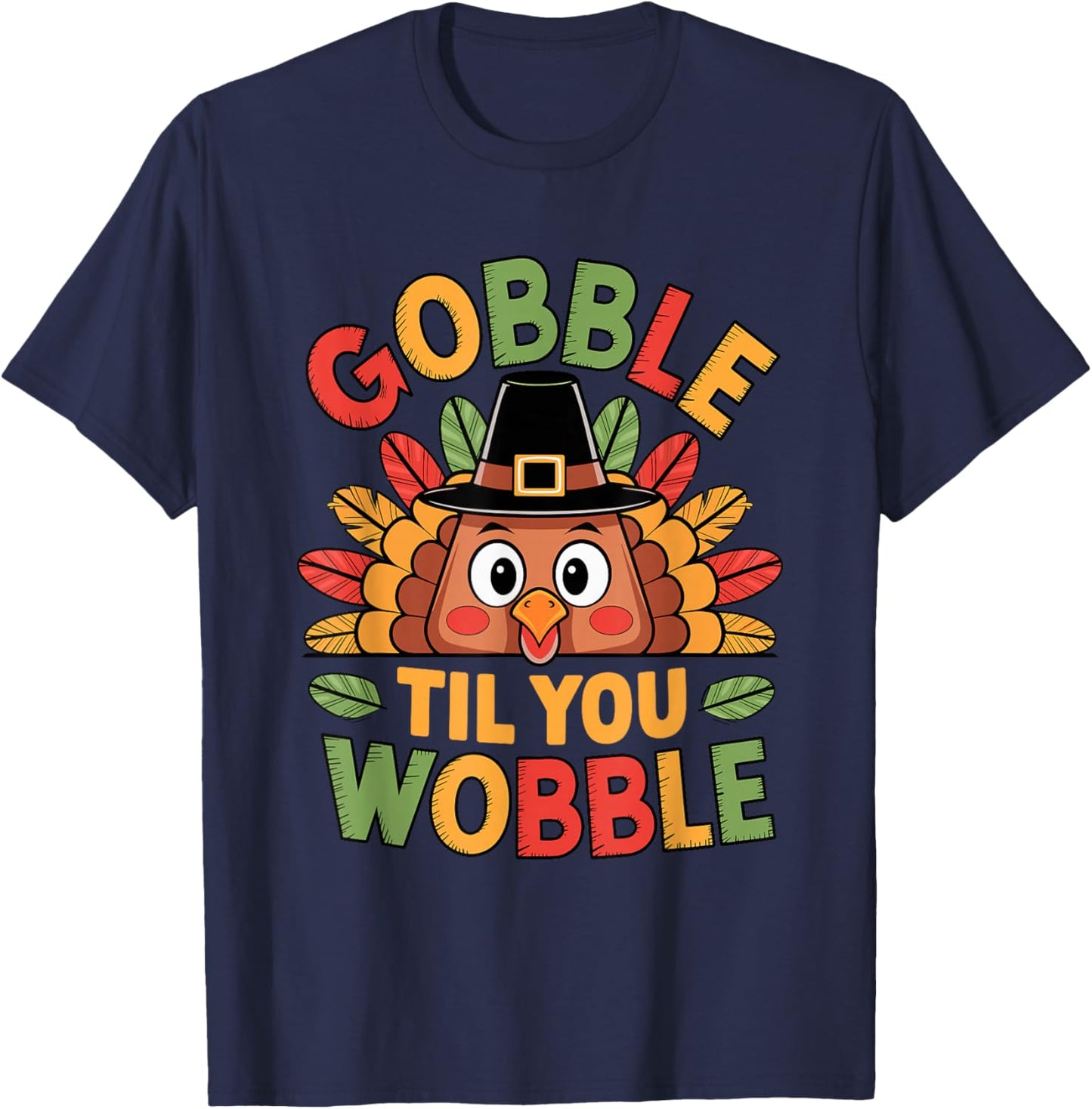 Gobble Til You Wobble Turkey Toddler Kids Baby Thanksgiving T-Shirt - T-Shirt | Navy