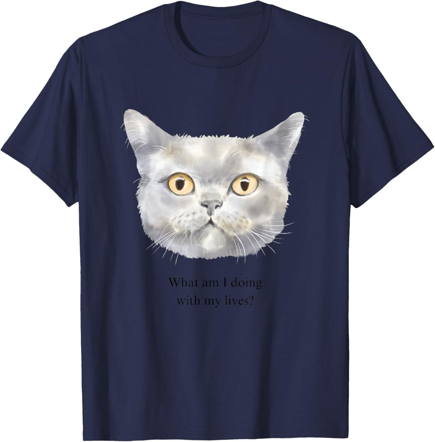 What am I doing with my lives? T-Shirt - T-Shirt | Navy