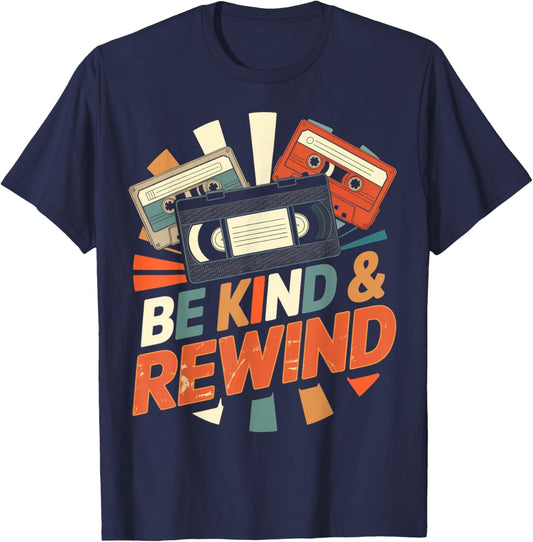 Kind and Rewind Music Tape Vintage Nostalgic 1970s 1980s T-Shirt - T-Shirt | Navy