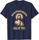 Jesus Disappointments All of You Meme Sarcastic Funny T-Shirt - T-Shirt | Navy