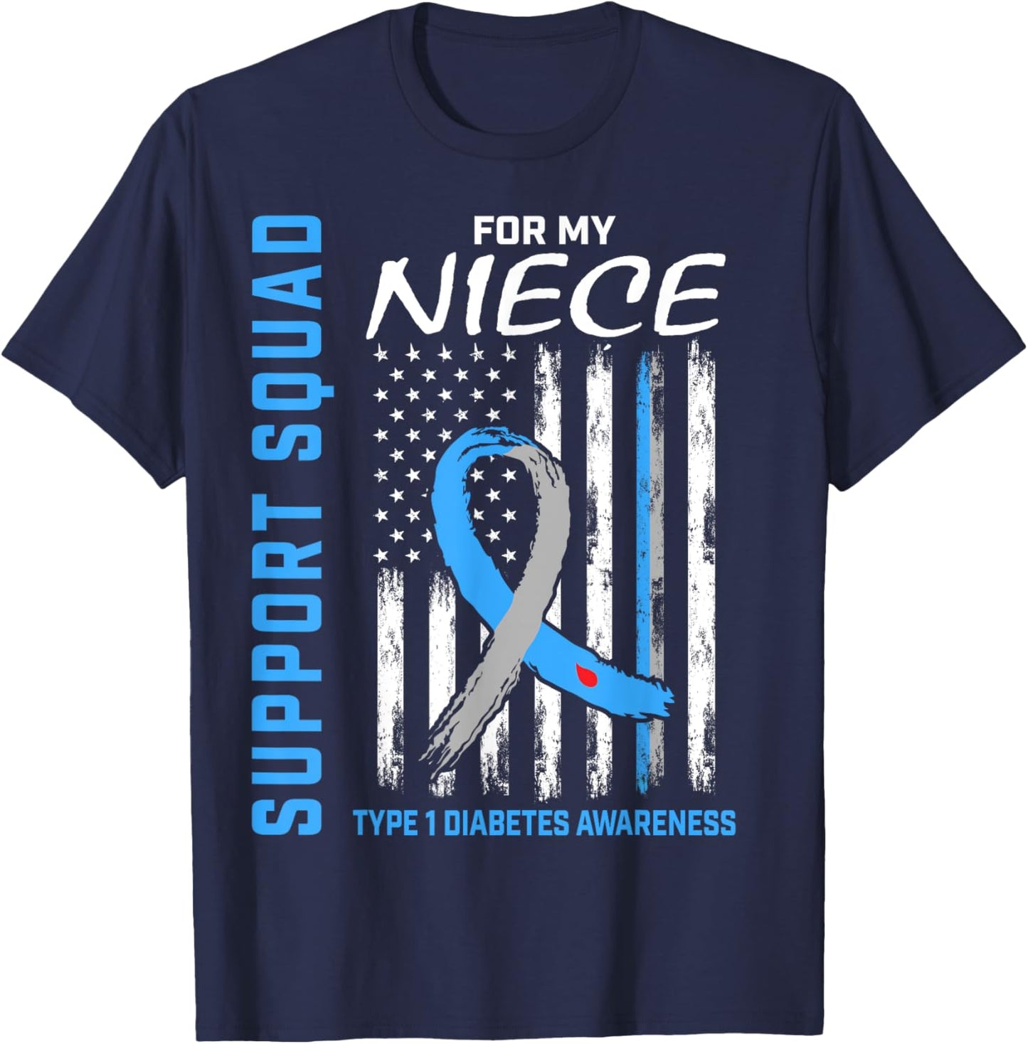 T1D Shirt Type 1 Diabetes Shirt Niece Support Squad Shirts T-Shirt - T-Shirt | Navy