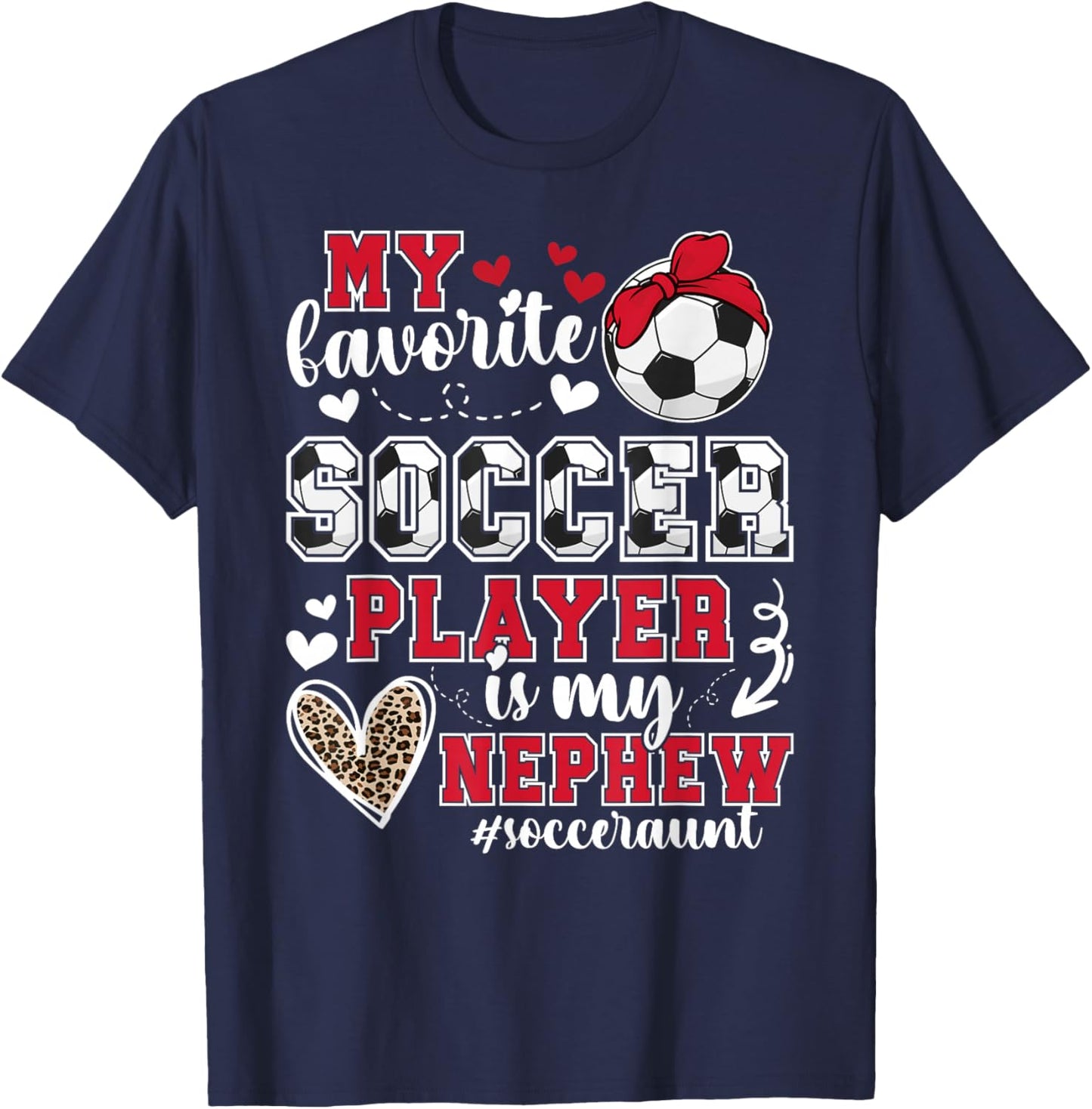 My Nephew Soccer Aunt Of A Soccer Player Auntie T-Shirt - T-Shirt | Navy