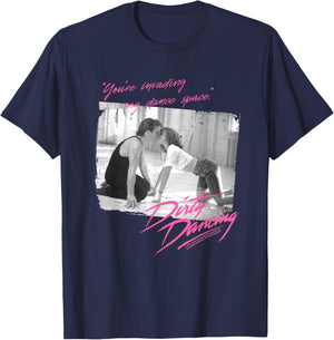 Dirty Dancing You're Invading My Dance Space T-Shirt - T-Shirt | Navy