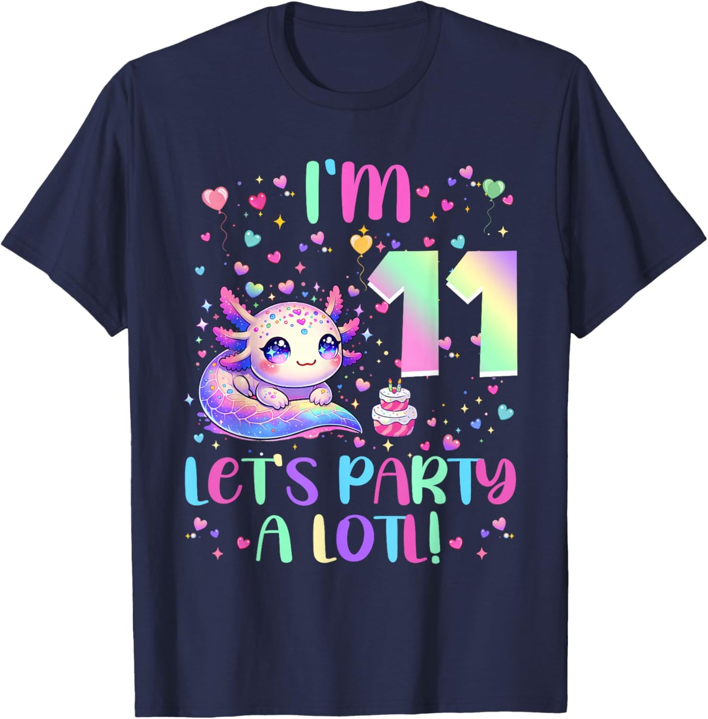 Axolotl 11 Year Old Let's Party A Lotl 11th Birthday Girl T-Shirt - T-Shirt | Navy