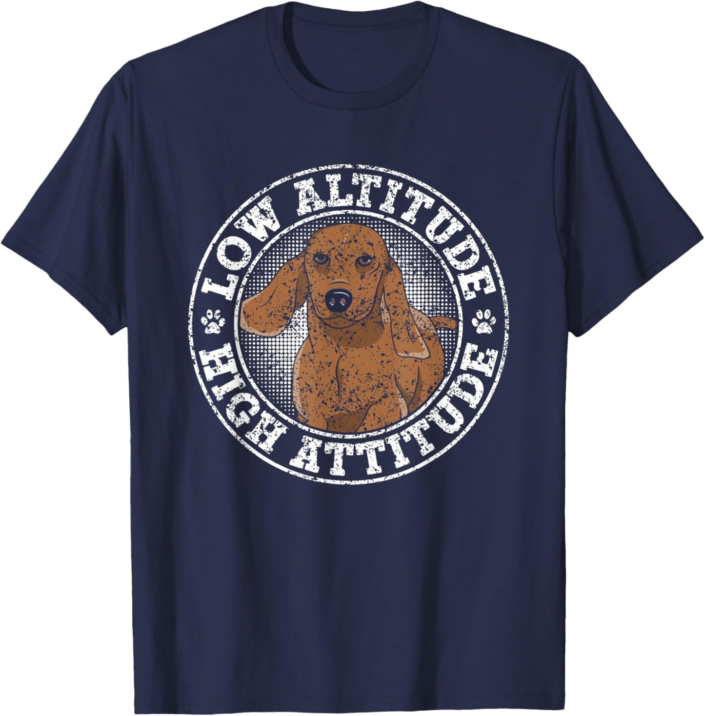 Low Altitude High Attitude Puppy Dachshunds Dog Dachshund T-Shirt - T-Shirt | Navy