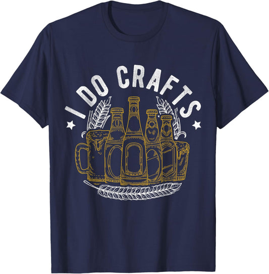 I DO CRAFTS Craft Beer Home Brew T-Shirt - T-Shirt | Navy