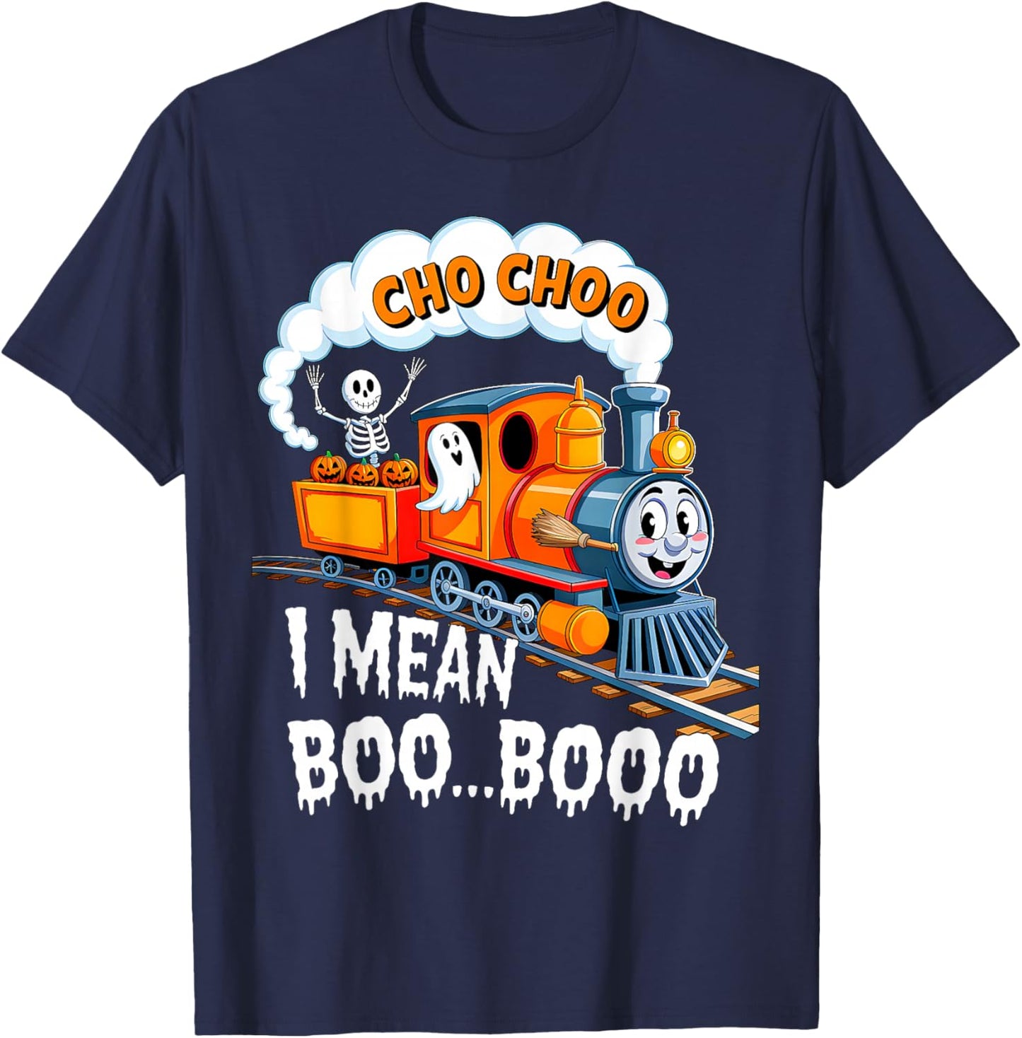 Halloween Train Choo I Mean Boo Ghost Pumpkin Toddler Kids T-Shirt - T-Shirt | Navy