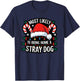 Most Likely To Bring Home A Stray Dog Funny Family Reunion T-Shirt - T-Shirt | Navy