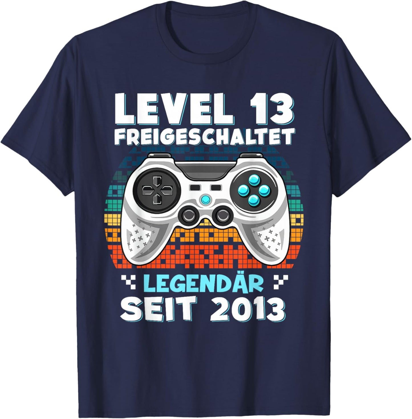 Level 13 Years Birthday Shirt Boy Gamer 2013 Birthday T-Shirt - T-Shirt | Navy